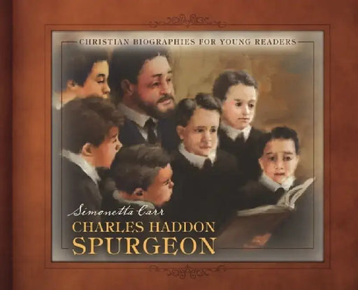 Charles Spurgeon by Simonetta Carr