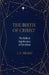 The Birth of Christ: The Biblical Significance of Christmas by J. V. Fesko
