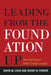 Leading from the Foundation Up: How Fearing God Builds Stronger Leaders by David M. Cook, Shane W. Parker