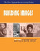 Building Images, Part Three of The Five Approaches to Acting Series by David Kaplan