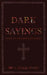 Dark Sayings: Diary of an American Priest by Marc Philip Boulos
