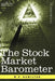 The Stock Market Barometer: A Study of Its Forecast Value Based on Charles H. Dow's Theory by W. P. Hamilton