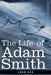 Life of Adam Smith by John Rae