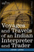 Voyages and Travels of an Indian Interpreter and Trader by John Long