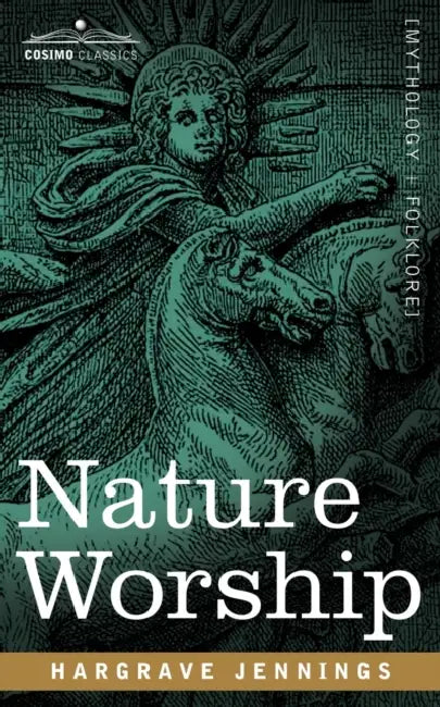 Nature Worship by Hargrave Jennings
