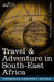 Travel & Adventure in South-East Africa by Frederick Courtney Selous