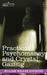 Practical Psychomancy and Crystal Gazing by William Walker Atkinson