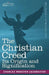 The Christian Creed: Its Origin and Signification by Charles Webster Leadbeater