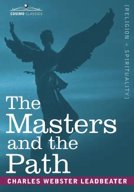 The Masters and the Path by Charles Webster Leadbeater