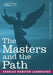 The Masters and the Path by Charles Webster Leadbeater