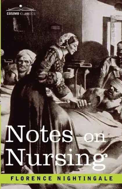 Notes on Nursing by Florence Nightingale