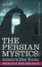 The Persian Mystics: Jalalu'd-Din Rumi by Frederick Hadland Davis
