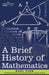 A Brief History of Mathematics by Karl Fink, Wooster Woodruff Beman, David Smith