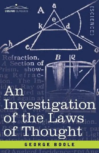 An Investigation of the Laws of Thought by George Boole