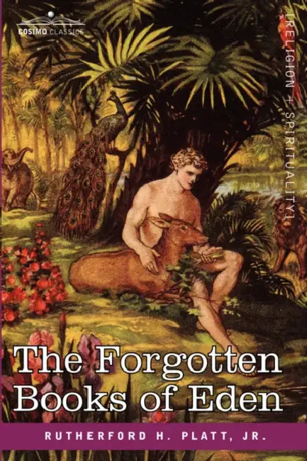 The Forgotten Books of Eden by Jr. Platt Rutherford, Jr. Platt Rutherford H.