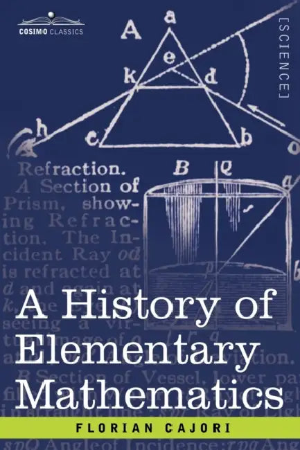 A History of Elementary Mathematics by Florian Cajori