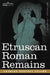 Etruscan Roman Remains by Charles Godfrey Leland