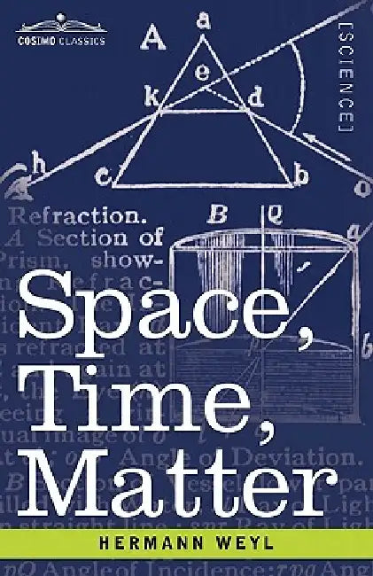 Space, Time, Matter by Herman Weyl