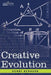 Creative Evolution by Henri Louis Bergson