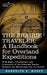The Prairie Traveler, a Handbook for Overland Expeditions by Randolph Barnes Marcy