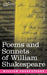 Poems and Sonnets of William Shakespeare by William Shakespeare