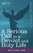 A Serious Call to a Devout and Holy Life by William Law