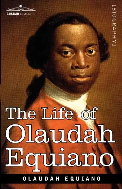 The Life of Olaudah Equiano by Olaudah Equiano