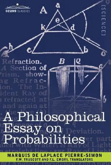 A Philosophical Essay on Probabilities by Marquis De Laplace Pierre-Simon, F. W. Truscott, F. L. Emory