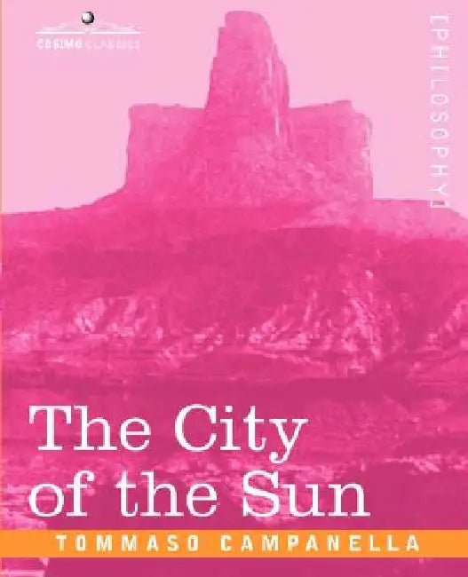 The City of the Sun by Tommaso Campanella