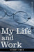 My Life and Work by Henry Ford