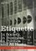 Etiquette: In Society, in Business, in Politics and at Home by Emily Post