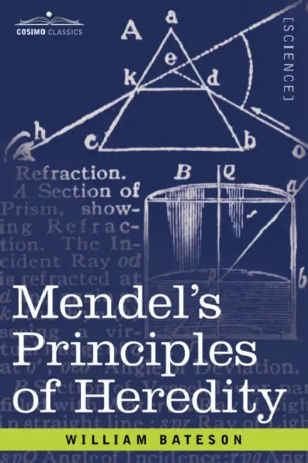 Mendel's Principles of Heredity by William Bateson