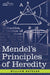 Mendel's Principles of Heredity by William Bateson