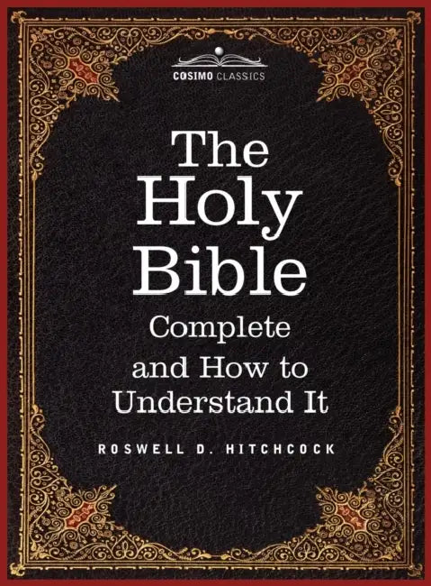 Hitchcock's New and Complete Analysis of the Holy Bible: Including Cruden's Concordance to the Holy Scriptures by Roswell D. Hitchcock, Alexander Cruden, Thomas Nast
