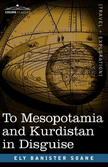 To Mesopotamia and Kurdistan in Disguise by Ely Banister Soane