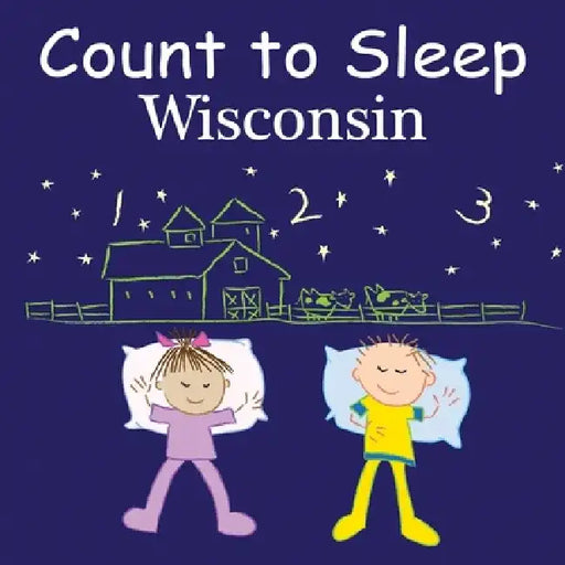 Count to Sleep: Wisconsin by Adam Gamble
