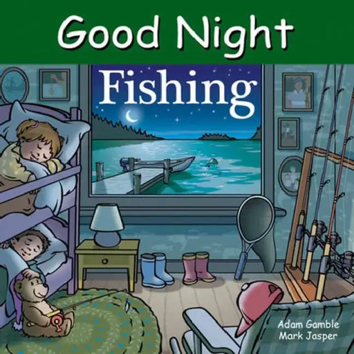 Good Night Fishing by Adam Gamble, Mark Jasper, Harvey Stevenson
