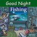 Good Night Fishing by Adam Gamble, Mark Jasper, Harvey Stevenson