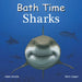 Bath Time Sharks by Adam Gamble