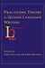 Practicing Theory in Second Language Writing by Tony Silva, Paul Kei Matsuda, Kei Paul Matsuda