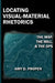 Locating Visual-Material Rhetorics: The Map, the Mill, and the GPS by Amy D. Propen