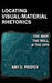 Locating Visual-Material Rhetorics: The Map, the Mill, and the GPS by Amy D. Propen