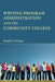 Writing Program Administration and the Community College by Heather Ostman