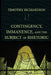 Contingency, Immanence, and the Subject of Rhetoric by Timothy Richardson