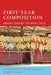 First-Year Composition: From Theory to Practice by Coxwell-Teague, Deborah