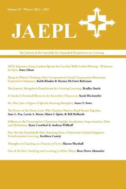 Jaepl: The Journal of the Assembly for Expanded Perspectives on Learning Volume 19 by Joona Smitherman Trapp, Brad Peters