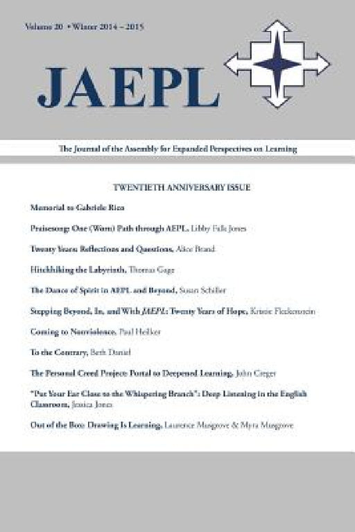 Jaepl: The Journal of the Assembly for Expanded Perspectives on Learning Volume 20 (Winter 2014-2015) by Joona Smitherman Trapp, Brad Peters