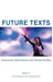Future Texts: Subversive Performance and Feminist Bodies by Vicki Callahan, Virginia Kuhn