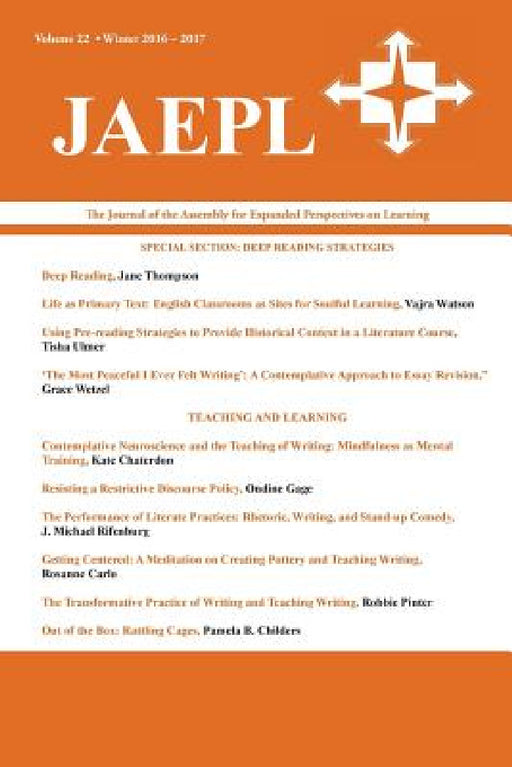 Jaepl: The Journal of the Assembly for Expanded Perspectives on Learning (Vol. 22, 2016-2017) by Joona Smitherman Trapp, Brad Peters