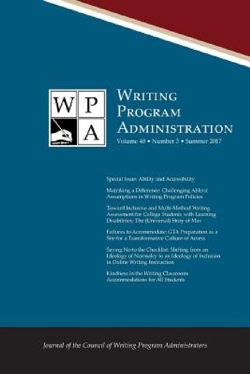 Wpa: Writing Program Administration 40.3 (Summer 2017) by Council Writing Program Administrators